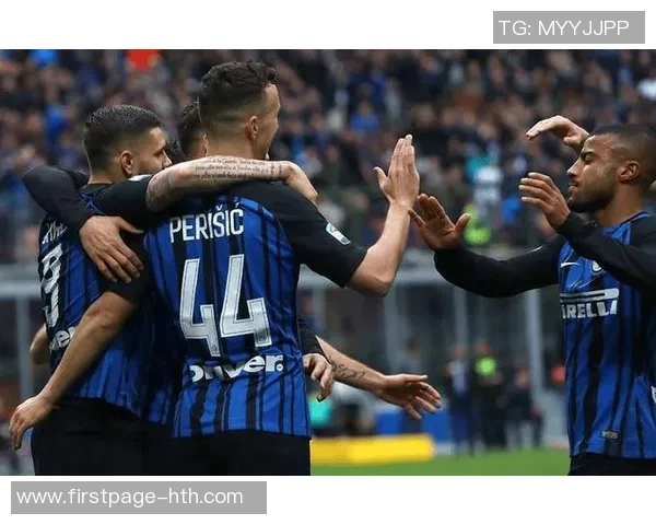 国际米兰迎战维罗纳争夺意甲积分榜关键战役